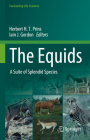 The Equids: A Suite of Splendid Species (Fascinating Life Sciences) Cover Image