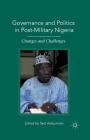Governance and Politics in Post-Military Nigeria: Changes and Challenges By S. Adejumobi (Editor) Cover Image
