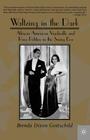 Waltzing in the Dark: African American Vaudeville and Race Politics in the Swing Era Cover Image