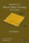 Handbook of Silicon Wafer Cleaning Technology, 2nd Edition By Karen Reinhardt (Editor), Werner Kern (Editor) Cover Image