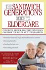 The Sandwich Generation's Guide to Eldercare By Kimberly Wickert, Danielle Dresden, Phillip D. Rumrill Cover Image