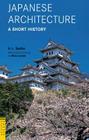 Japanese Architecture: A Short History By A. L. Sadler, Mira Locher (Foreword by) Cover Image