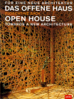 Open House: Freedom in Architecture By Ingeborg Flagge (Editor), Florentine Sack Cover Image