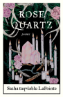 Rose Quartz: Poems Cover Image