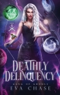 Deathly Delinquency By Eva Chase Cover Image