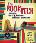 The Book Itch: Freedom, Truth & Harlem's Greatest Bookstore Cover Image