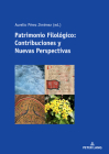 Patrimonio Filológico: Contribuciones Y Nuevas Perspectivas By Aurelio Pérez Jiménez (Editor) Cover Image