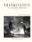 Frankenstein; or, The Modern Prometheus by Mary Wollstonecraft Shelley (Coffee Table Classics) (The 1818 Text) By Mary Wollstonecraft Shelley Cover Image