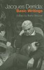 Jacques Derrida: Basic Writings: Basic Writings By Barry Stocker (Editor) Cover Image