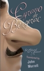 Cyrano de Bergerac: A New Prose Translation by John Murell Cover Image