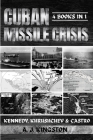 Cuban Missile Crisis: Kennedy, Khrushchev & Castro Cover Image