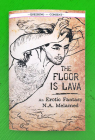 The Floor Is Lava: An Erotic Fantasy (Queering Consent) Cover Image