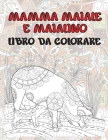 Mamma maiale e maialino - Libro da colorare By Emma Russo Cover Image