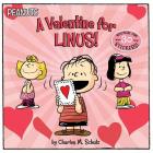 A Valentine for Linus! (Peanuts) By Charles  M. Schulz, Jason Cooper (Adapted by), Scott Jeralds (Illustrator) Cover Image