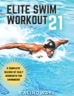 Elite Swim Workout 21 By Jakub Kalinowski Cover Image