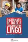 Dictionary of Trade and Construction Lingo Cover Image