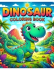Dinosaur Coloring Book: Kid-Friendly Designs and Playful Illustrations Bring the Magic of Dinosaurs to Life, Offering Hours of Creative Entert Cover Image