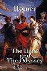 The Iliad and the Odyssey By Homer Cover Image