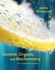 General, Organic, and Biochemistry, Hybrid Edition (with Owlv2 24-Months Printed Access Card) By James Armstrong Cover Image
