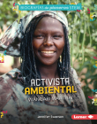 Activista Ambiental Wangari Maathai (Environmental Activist Wangari Maathai) By Jennifer Swanson Cover Image