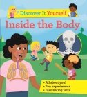 Discover It Yourself: Inside the Body By Sally Morgan, Diego Vaisberg (Illustrator) Cover Image