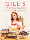 Gill's Bakes & Cakes: Simple - Quick - Delicious Cover Image