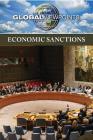 Economic Sanctions (Global Viewpoints) By Kristina Lyn Heitkamp (Editor) Cover Image
