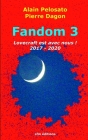 Fandom 3: Lovecraft est avec nous ! 2017-2020 By Pierre Dagon, Alain Pelosato Cover Image