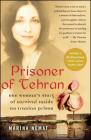 Prisoner of Tehran: One Woman's Story of Survival Inside an Iranian Prison By Marina Nemat Cover Image