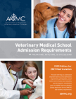 Veterinary Medical School Admission Requirements (Vmsar): Preparing, Applying, and Succeeding, 2020 Edition for 2021 Matriculation Cover Image