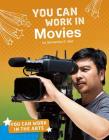 You Can Work in Movies Cover Image