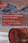 Industrial Development and Eco-Tourisms: Can Oil Extraction and Nature Conservation Co-Exist? By Mark C. J. Stoddart, Alice Mattoni, John McLevey Cover Image