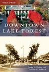 Downtown Lake Forest (Then and Now) Cover Image