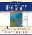 Across the River and Into the Trees By Ernest Hemingway, Boyd Gaines (Read by) Cover Image