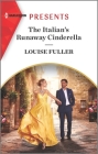 The Italian's Runaway Cinderella By Louise Fuller Cover Image