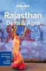 Lonely Planet Rajasthan, Delhi & Agra (Regional Guide) By Lonely Planet, Michael Benanav, Abigail Blasi, Lindsay Brown Cover Image