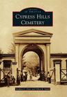 Cypress Hills Cemetery (Images of America) Cover Image