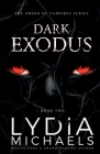 Dark Exodus By Lydia Michaels Cover Image