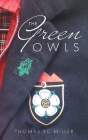 The Green Owls By Thomas Rc Miller Cover Image
