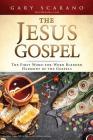 The Jesus Gospel By Gary Scarano Cover Image