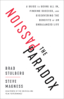 The Passion Paradox: A Guide to Going All In, Finding Success, and Discovering the Benefits of an Unbalanced Life Cover Image