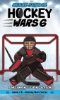 Hockey Wars 6: Middle School By Sam Lawrence, Ben Jackson Cover Image