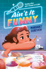 Ain't It Funny By Margaret Gurevich Cover Image