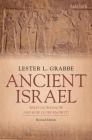 Ancient Israel: What Do We Know and How Do We Know It?: Revised Edition By Lester L. Grabbe Cover Image
