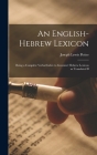 An English-Hebrew Lexicon: Being a Complete Verbal Index to Gesenius' Hebrew Lexicon as Translated B Cover Image