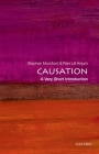 Causation (Very Short Introductions) By Stephen Mumford, Rani Lill Anjum Cover Image