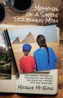 Memoirs of a Single Travelling Mom; Travels with Toby By Marnie McBain Cover Image