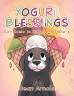 Yogurt Blessings Can Come In Different Flavors Cover Image