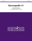 Gymnopedie #1: Score & Parts (Eighth Note Publications) By Erik Satie (Composer), David Marlatt (Composer) Cover Image