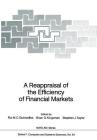 A Reappraisal of the Efficiency of Financial Markets (NATO Asi Subseries F: #54) By Rui M. C. Guimaraes (Editor), Brian G. Kingsman (Editor), Stephen J. Taylor (Editor) Cover Image